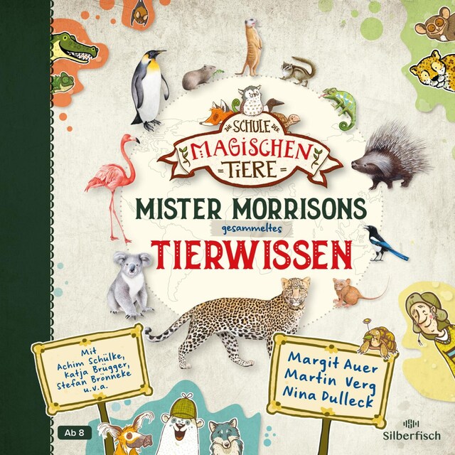 Book cover for Die Schule der magischen Tiere: Mister Morrisons gesammeltes Tierwissen