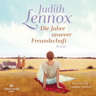 Die Jahre unserer Freundschaft als Hörbuch