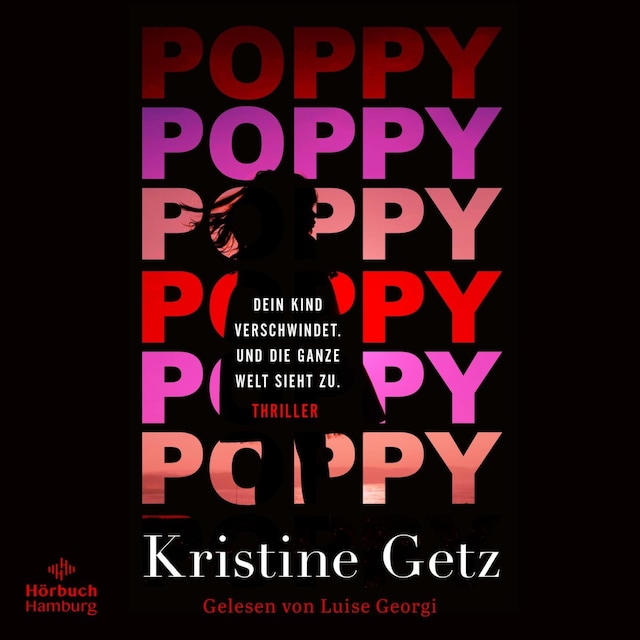 Okładka książki dla Poppy. Dein Kind verschwindet. Und die ganze Welt sieht zu. (Die Emer-Murphy-Serie 1)