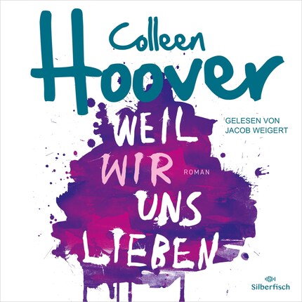 Weil wir uns lieben Colleen Hoover Hörbuch BookBeat