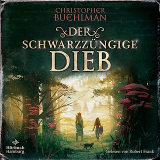 Der schwarzzüngige Dieb als Hörbuch