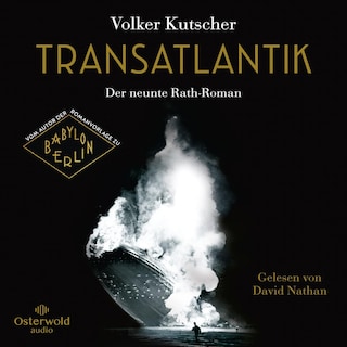 Transatlantik (Die Gereon-Rath-Romane 9) als Hörbuch