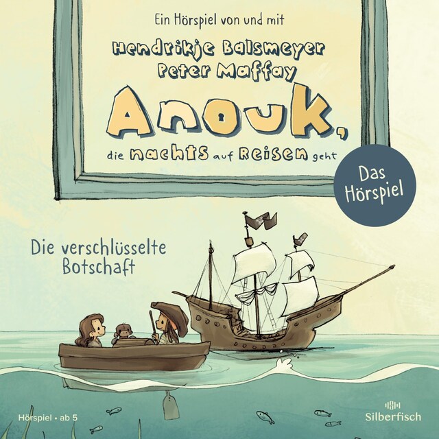 Book cover for Anouk, die nachts auf Reisen geht. Die verschlüsselte Botschaft - Das Hörspiel (Anouk - Hörspiele)