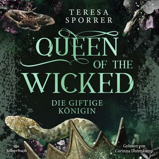Queen of the wicked 1: Die giftige Königin als Hörbuch