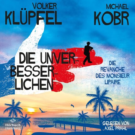 Die Unverbesserlichen – Die Revanche des Monsieur Lipaire (Die Unverbesserlichen 2) bookCoverFor