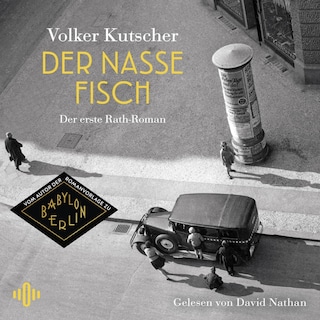 Der nasse Fisch (Die Gereon-Rath-Romane 1) als Hörbuch