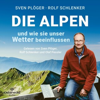 Die Alpen und wie sie unser Wetter beeinflussen als Hörbuch