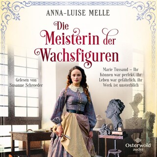 Die Meisterin der Wachsfiguren als Hörbuch