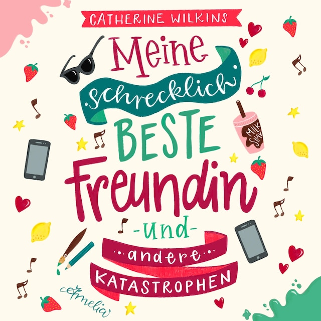 Book cover for Meine schrecklich beste Freundin und andere Katastrophen (Meine schrecklich beste Freundin 1)