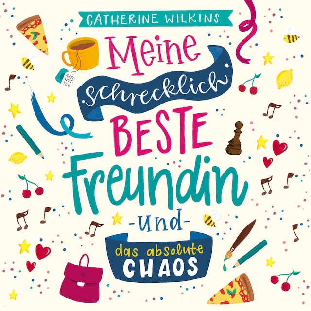 Book cover for Meine schrecklich beste Freundin und das absolute Chaos (Meine schrecklich beste Freundin 2)
