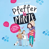 Pfeffer & Minze – Zusammen ist das Chaos perfekt (Pfeffer & Minze 2)