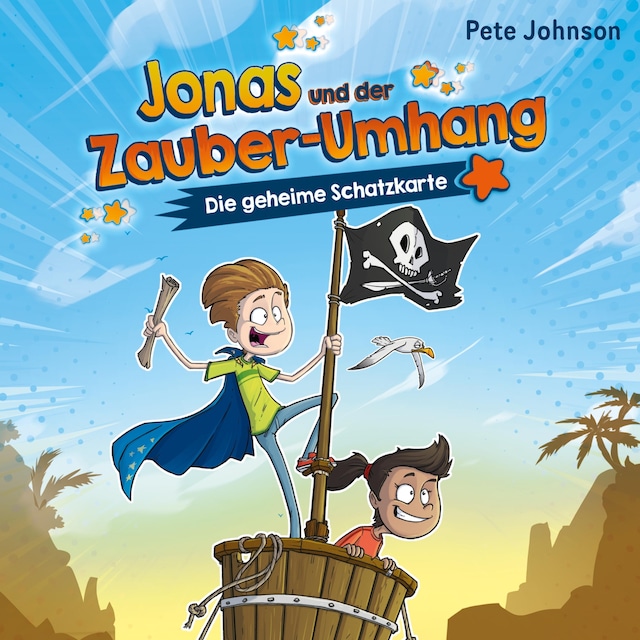 Kirjankansi teokselle Jonas und der Zauber-Umhang – Die geheime Schatzkarte (Jonas und der Zauber-Umhang 2)
