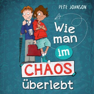 Wie man im Chaos überlebt als Hörbuch