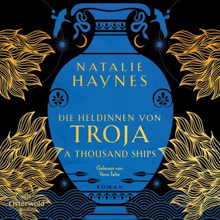 A Thousand Ships – Die Heldinnen von Troja als Hörbuch
