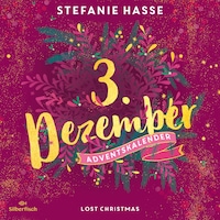 Lost Christmas (Christmas Kisses. Ein Adventskalender 3)