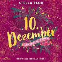 Don't Call Santa an Idiot I (Christmas Kisses. Ein Adventskalender 10)