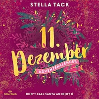 Don't Call Santa an Idiot II (Christmas Kisses. Ein Adventskalender 11)