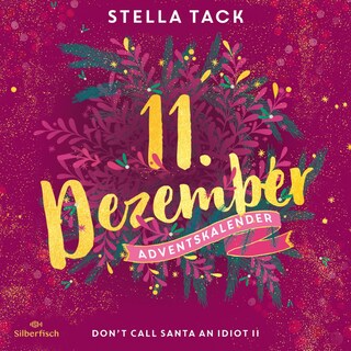 Don't Call Santa an Idiot II (Christmas Kisses. Ein Adventskalender 11) als Hörbuch