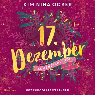 Hot Chocolate Weather II (Christmas Kisses. Ein Adventskalender 17) als Hörbuch