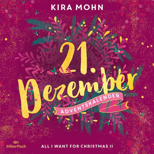 Book cover for All I Want for Christmas II (Christmas Kisses. Ein Adventskalender 21)
