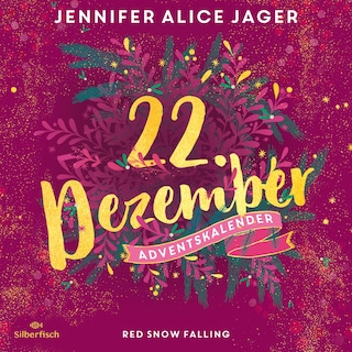 Red Snow Falling (Christmas Kisses. Ein Adventskalender 22) als Hörbuch