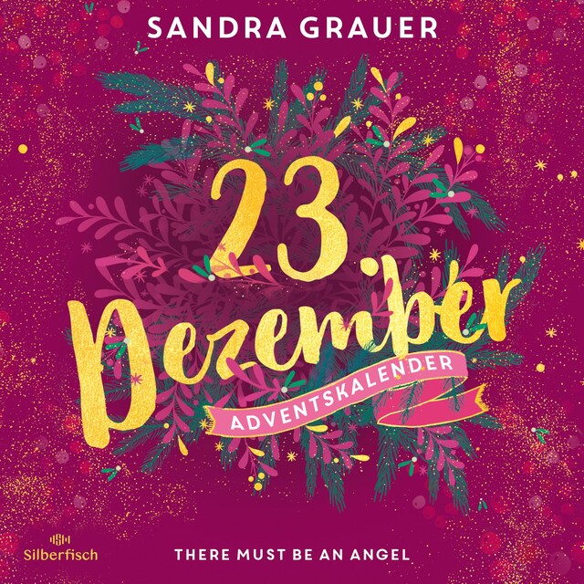 Book cover for There Must Be an Angel (Christmas Kisses. Ein Adventskalender 23)