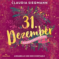 Annabelle und der Constable (Christmas Kisses. Ein Adventskalender 31)
