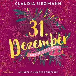 Annabelle und der Constable (Christmas Kisses. Ein Adventskalender 31) als Hörbuch