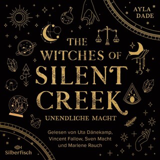 The Witches of Silent Creek 1: Unendliche Macht als Hörbuch
