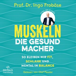 Muskeln – die Gesundmacher als Hörbuch