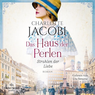 Das Haus der Perlen – Strahlen der Liebe (Perlen-Saga 3) als Hörbuch