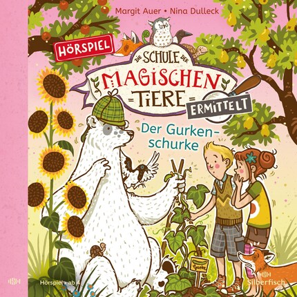 Die Schule der magischen Tiere ermittelt - Hörspiele 5: Der Gurkenschurke bookCoverFor