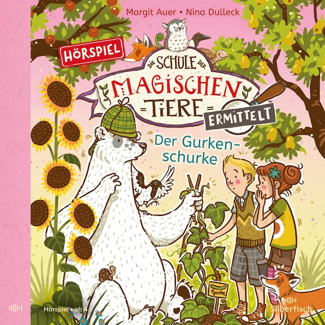 Bokomslag för Die Schule der magischen Tiere ermittelt - Hörspiele 5: Der Gurkenschurke