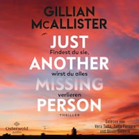 Just Another Missing Person – Findest du sie, wirst du alles verlieren
