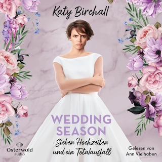 Wedding Season – Sieben Hochzeiten und ein Totalausfall als Hörbuch