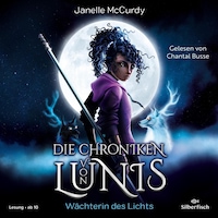Die Chroniken von Lunis – Wächterin des Lichts (Die Chroniken von Lunis 1)