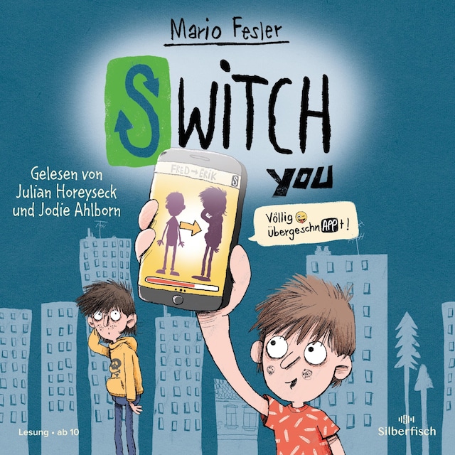 Book cover for SWITCH YOU 1: Völlig übergeschnAPPt!