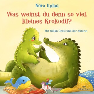 Was weinst du denn so viel, kleines Krokodil? als Hörbuch