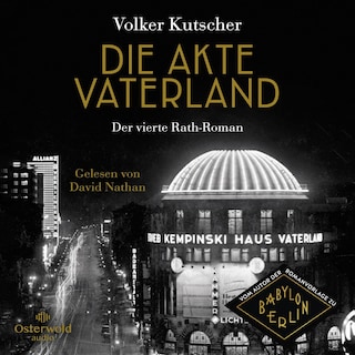 Die Akte Vaterland (Die Gereon-Rath-Romane 4) als Hörbuch