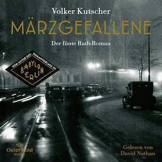 Märzgefallene (Die Gereon-Rath-Romane 5) als Hörbuch