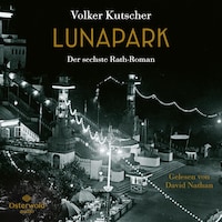 Lunapark (Die Gereon-Rath-Romane 6)