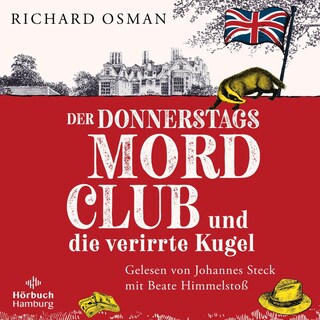 Der Donnerstagsmordclub und die verirrte Kugel (Die Mordclub-Serie 3) als Hörbuch
