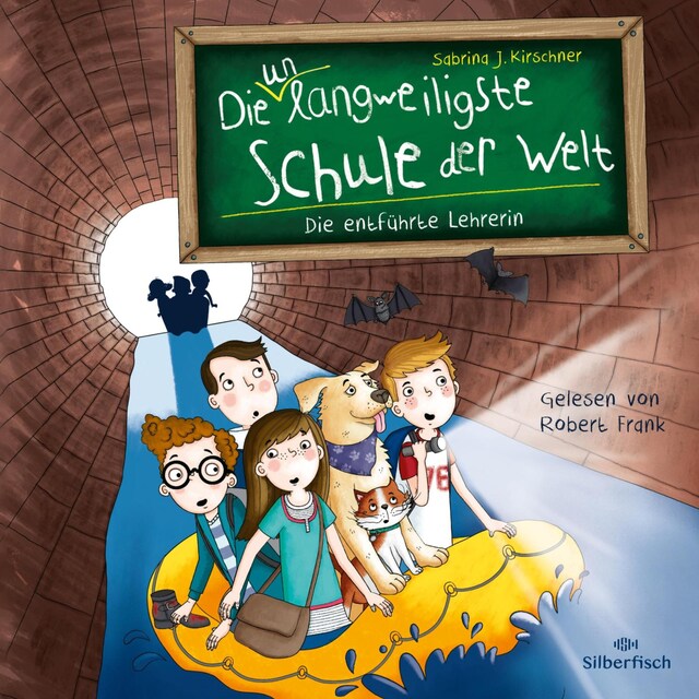 Boekomslag van Die unlangweiligste Schule der Welt 3: Die entführte Lehrerin