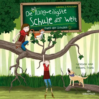 Die unlangweiligste Schule der Welt 5: Duell der Schulen als Hörbuch