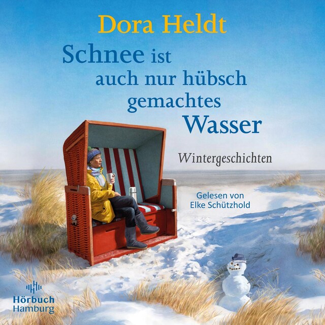 Couverture de livre pour Schnee ist auch nur hübsch gemachtes Wasser