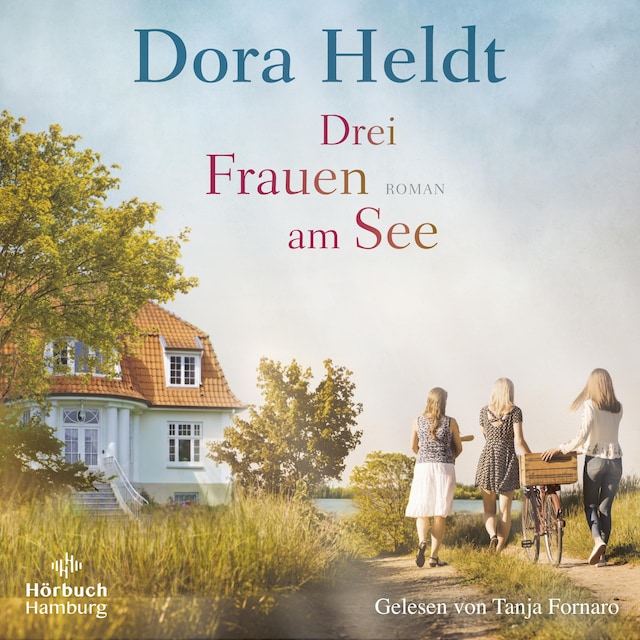 Copertina del libro per Drei Frauen am See (Die Haus am See-Reihe 1)