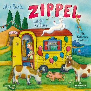 Zippel macht Zirkus als Hörbuch