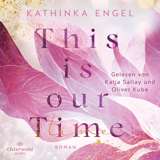 Kirjankansi teokselle This is Our Time (Hollywood Dreams 1)