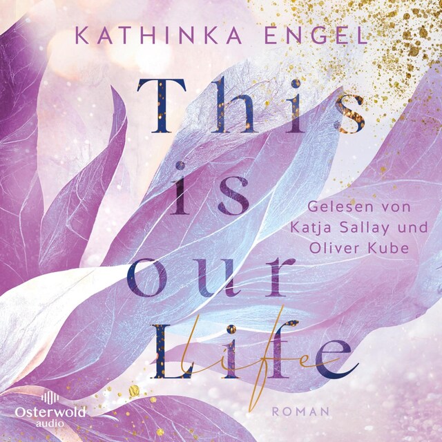 Buchcover für This is Our Life (Hollywood Dreams 2)
