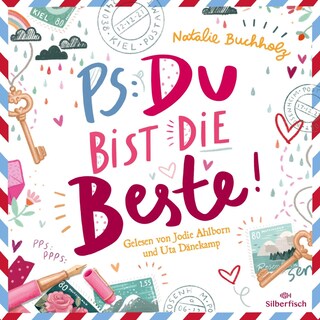 PS: Du bist die Beste! (PS: Du bist die Beste! 1) als Hörbuch
